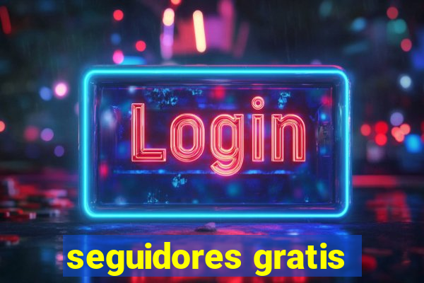 seguidores gratis